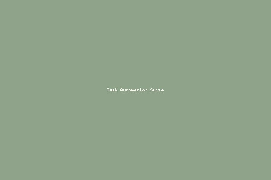 Task Automation Suite